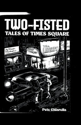 Two Fisted Tales of Times Square Paperback 42nd Street Pete