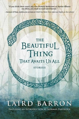 The Beautiful Thing That Awaits Us All by Barron, Laird