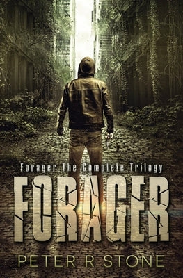 Forager - the Complete Trilogy Paperback Createspace Independent Publishing Platform