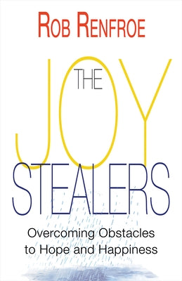 The Joy Stealers: Overcoming Obstacles to Hope and Happiness Paperback Abingdon Press