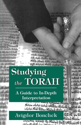 Studying the Torah: A Guide to in-Depth Interpretation Paperback Jason Aronson