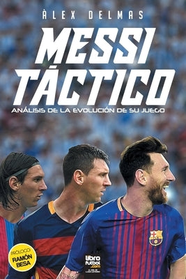 Messi táctico by Delmàs, Àlex