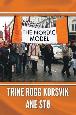 The Nordic Model Paperback Createspace Independent Publishing Platform