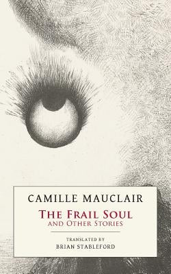 The Frail Soul: and Other Stories Paperback Snuggly Books