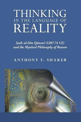 Thinking in the Language of Reality by Shaker, Anthony F.