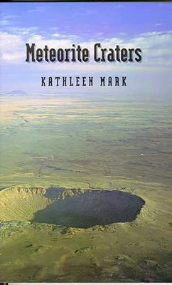 Meteorite Craters Paperback University of Arizona Press