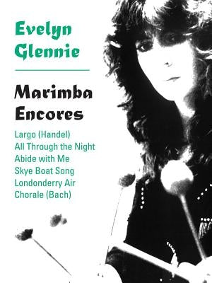 Marimba Encores by Glennie, Evelyn