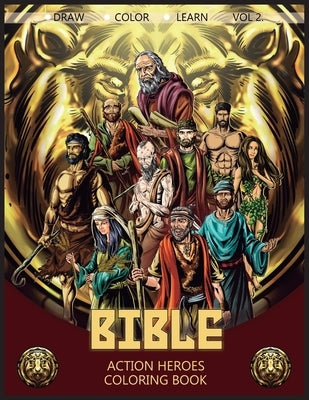 Bible Action Heroes Vol. 2: Coloring Book by Ortiz, Javier H.