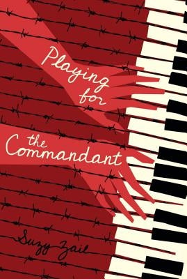 Playing for the Commandant by Zail, Suzy