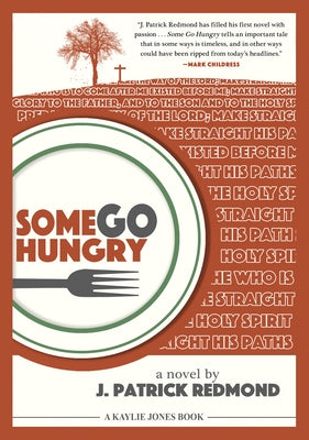 Some Go Hungry by Redmond, J. Patrick