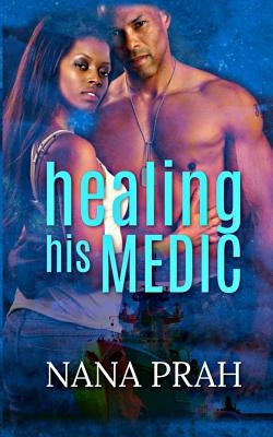Healing His Medic Paperback Love Africa Press