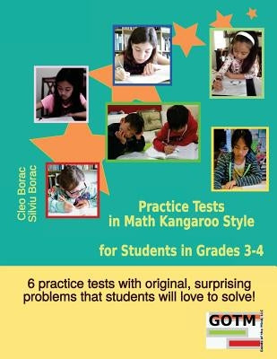 Practice Tests in Math Kangaroo Style for Students in Grades 3-4 Paperback Goods of the Mind, LLC