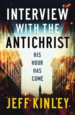 Interview with the Antichrist by Kinley, Jeff