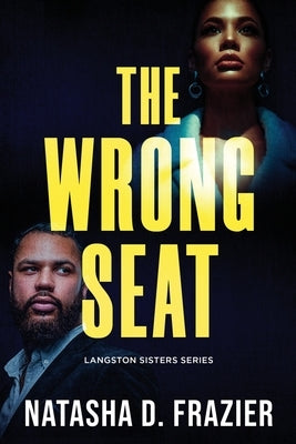 The Wrong Seat by Frazier, Natasha D.