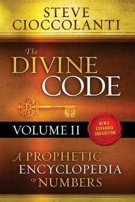 The Divine Code-A Prophetic Encyclopedia of Numbers, Volume 2: 26 to 1000 Paperback Discover Media