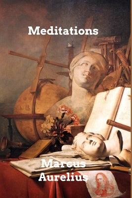 Meditations by Aurelius, Marcus