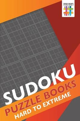 Sudoku Puzzle Books Hard to Extreme Paperback Senor Sudoku