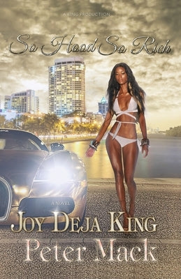 So Hood So Rich Paperback King Production