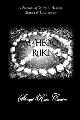 Ma'heo'o Reiki by Carter, Sheryl Rain