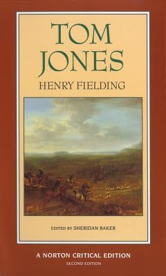 Tom Jones: A Norton Critical Edition Paperback W. W. Norton & Company