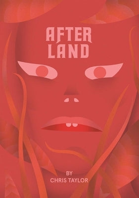 After Land, Volume 1: The Dream You Dream Alone Is Just a Dream . . . by Taylor, Chris
