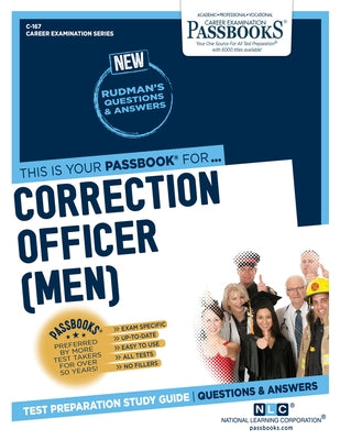 Correction Officer (Men) (C-167): Passbooks Study Guide Volume 167 by National Learning Corporation