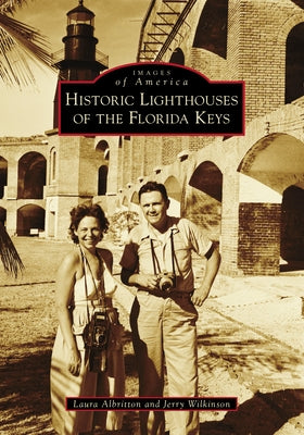Historic Lighthouses of the Florida Keys Paperback Arcadia Publishing (SC)