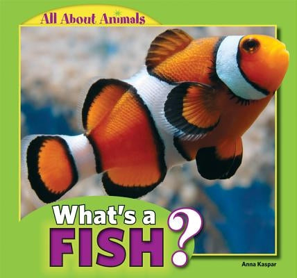 What's a Fish? Paperback PowerKids Press