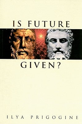 Is Future Given? Paperback World Scientific Publishing Company