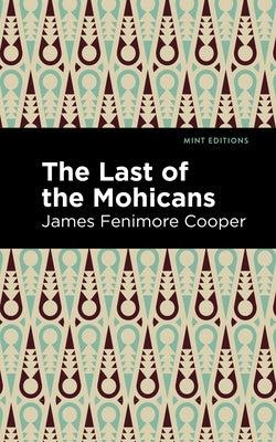 The Last of the Mohicans Paperback Mint Editions