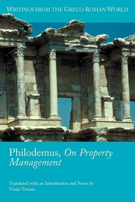 Philodemus, on Property Management Paperback Society of Biblical Literature