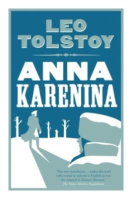 Anna Karenina: New Translation by Tolstoy, Leo