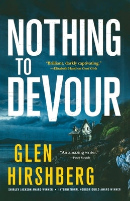 Nothing to Devour by Hirshberg, Glen