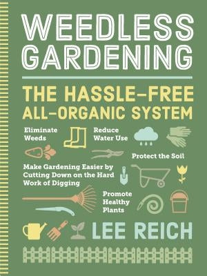 Weedless Gardening Paperback Workman Publishing