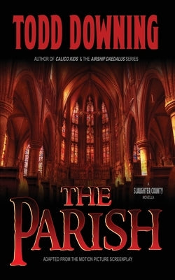 The Parish by Downing, Todd