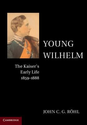 Young Wilhelm paperback book by Cambridge University Press, showing the front cover with title and author details.