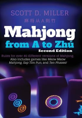 Mahjong From A To Zhú by Miller, Scott D.