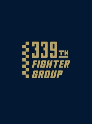 339th Fighter Group by Turner Publishing