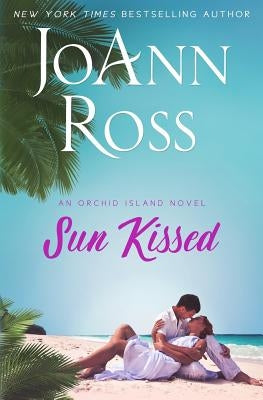 Sun Kissed: An Orchid Island Novel Paperback Castlelough Publishing, LLC