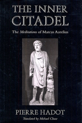 Paperback of The Inner Citadel: The Meditations of Marcus Aurelius by Harvard University Press, showing the book cover with title and author.