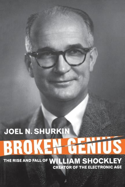 Paperback book cover of "Broken Genius" by Palgrave Macmillan, featuring an abstract design and the title about William Shockley's life.