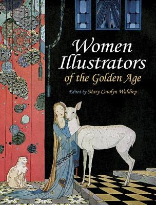 Women Illustrators of the Golden Age Dover Publications