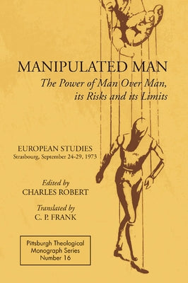 Manipulated Man Paperback Pickwick Publications
