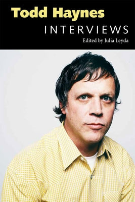 Todd Haynes: Interviews Paperback University Press of Mississippi