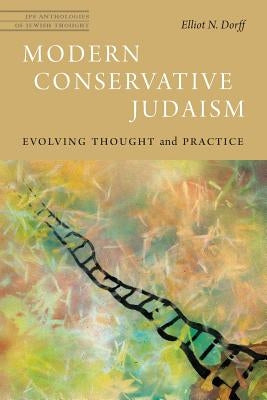 Modern Conservative Judaism: Evolving Thought and Practice Paperback University of Nebraska Press
