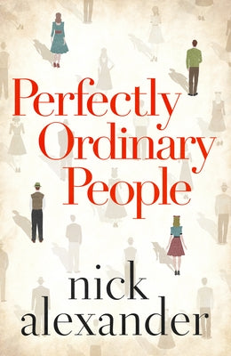 Perfectly Ordinary People Paperback Lake Union Publishing