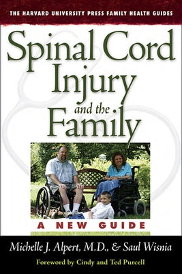 Spinal Cord Injury and the Family: A New Guide by Alpert, Michelle J.