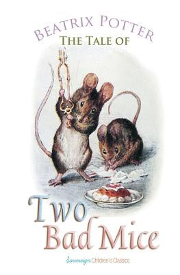The Tale of Two Bad Mice by Potter, Beatrix
