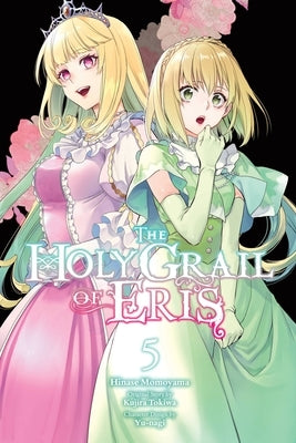 The Holy Grail of Eris, Vol. 5 (Manga) by Tokiwa, Kujira