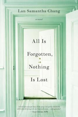 All Is Forgotten, Nothing Is Lost Paperback W. W. Norton & Company